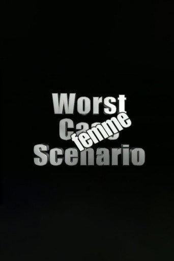 Movie poster for Worst Case Scenario: Femme Edition (2006)