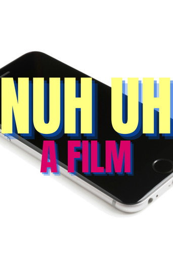 Movie poster for Nuh Uh
