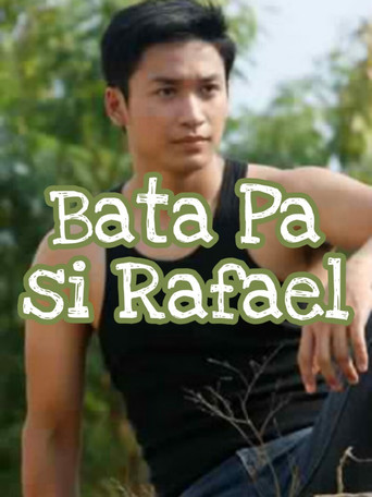 Movie poster for Bata Pa si Rafael (2011)