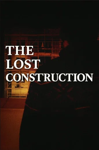 Movie poster for The Lost Construction (2025)