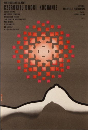 Szerokiej drogi, kochanie poster