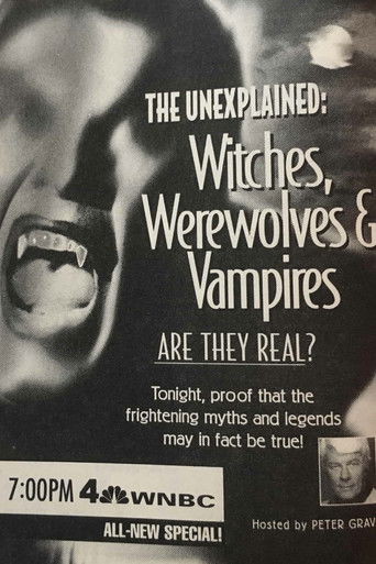 The Unexplained: Witches, Werewolves & Vampires poster
