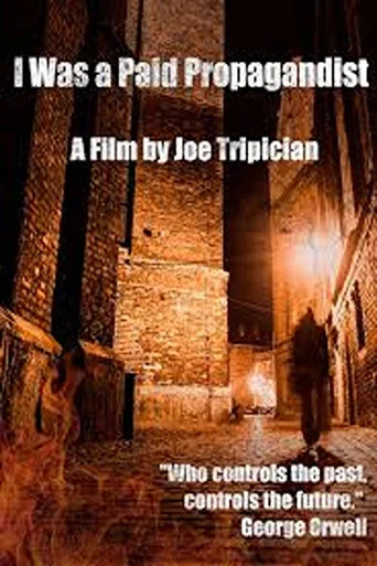 Movie poster for I Was a Paid Propagandist