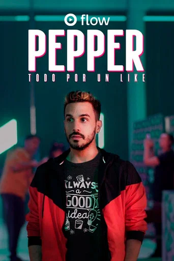 Series poster for Pepper, todo por un like (2020)