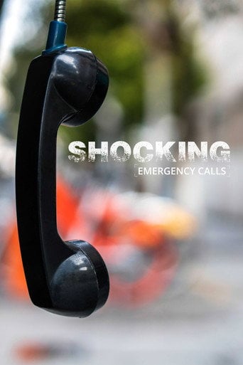 Series poster for Shocking Emergency Calls (2019)