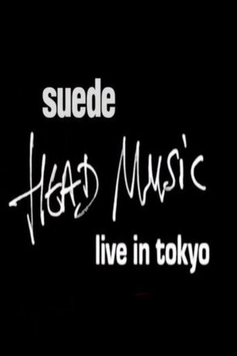Movie poster for Suede - Head Music: Live in Tokyo 1999 (1999)