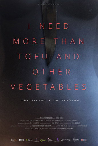 Movie poster for I Need More Than Tofu and Other Vegetables (2021)
