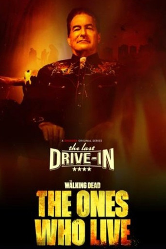 The Last Drive-in: The Walking Dead - The Ones Who Live poster