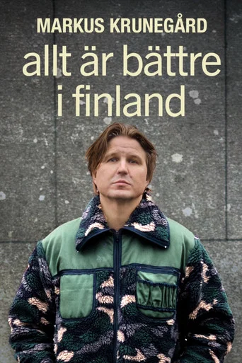 Movie poster for Markus Krunegård - Allt är bättre i Finland (2025)