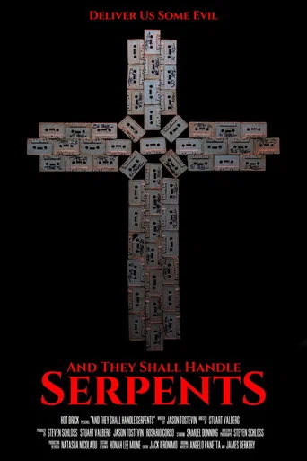 Movie poster for And They Shall Handle Serpents (2025)