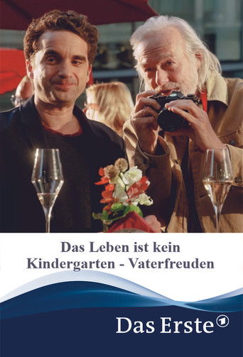 Das Leben ist kein Kindergarten - Vaterfreuden poster