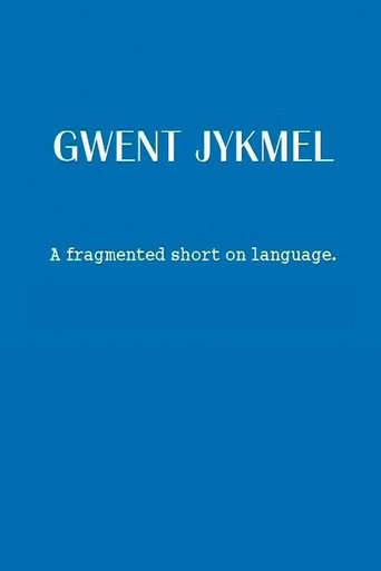 Movie poster for Gwent Jykmel: A Fragmented Short on Language (2006)