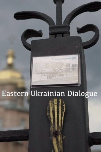Movie poster for Eastern Ukrainian Dialogue (2018)