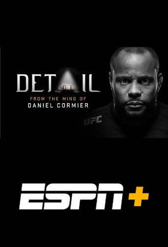 Series poster for Detail: From The Mind of Daniel Cormier (2019)