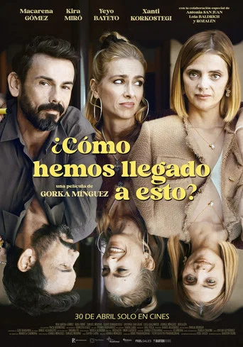 Movie poster for ¿Cómo hemos llegado a esto?