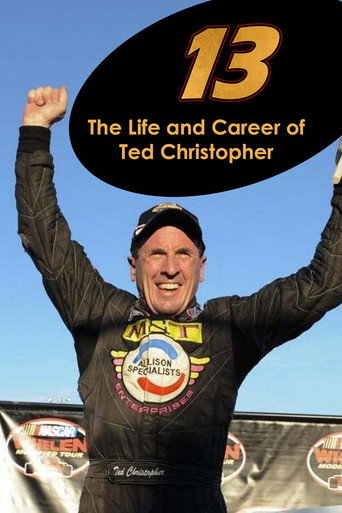Movie poster for 13: The Life & Career of Ted Christopher (2021)