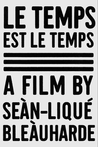 Movie poster for Le Temps Est Le Temps (2025)
