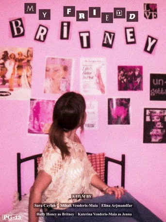 Movie poster for My Friend Britney