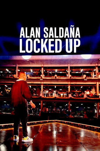 Movie poster for Alan Saldaña: Locked Up (2021)