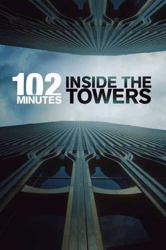 Movie poster for 102 Minutes: Inside the Towers (2026)