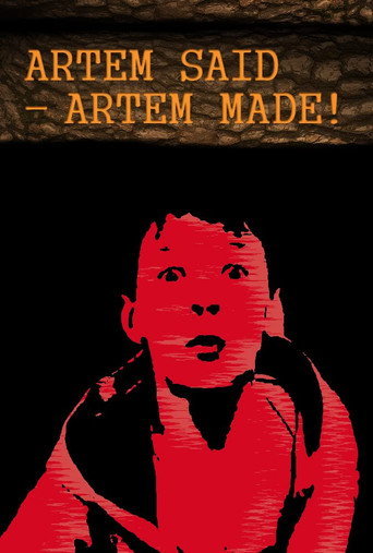 Артём сказал - Артём сделал! poster