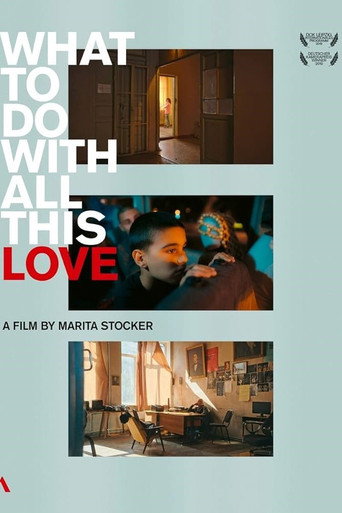 Movie poster for What To Do With All This Love - The Zakaria Paliashvili Music School in Tbilisi (2019)