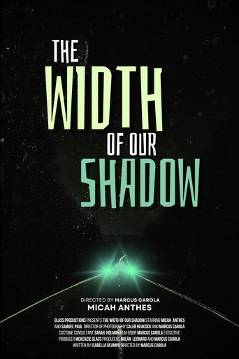 Movie poster for The Width Of Our Shadow (2024)