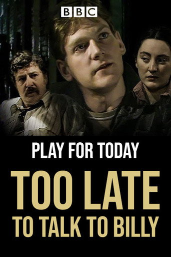 Too Late to Talk to Billy poster