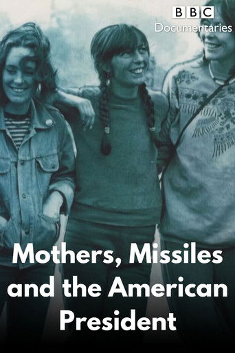 Mothers, Missiles and the American President poster