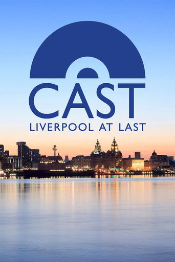 Movie poster for Cast: Liverpool At Last (2014)