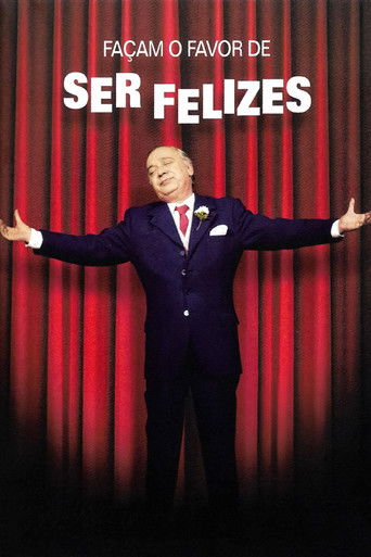 Façam o Favor de Ser Felizes poster