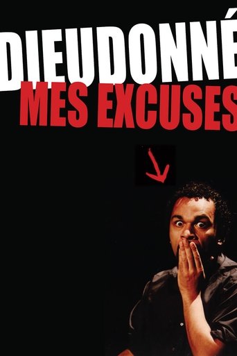 Movie poster for Dieudonné - Mes excuses (2005)
