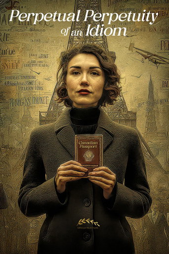 Movie poster for Perpetual Perpetuity of an Idiom