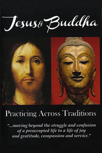 Jesus & Buddha: Practicing Across Traditions poster