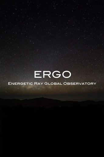 Movie poster for ERGO: Energetic Ray Global Observatory (2012)