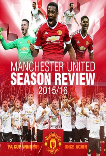 Movie poster for Manchester United Season Review 2015-2016 (2016)