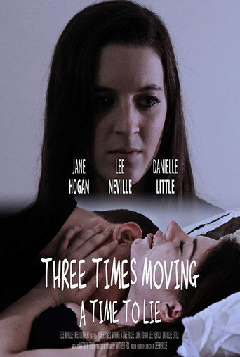 Movie poster for Three Times Moving: A Time to Lie (2014)