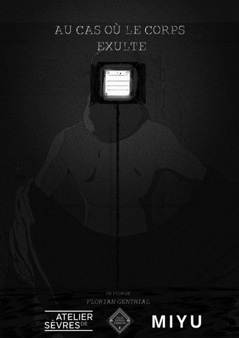 Au cas où le corps exulte poster