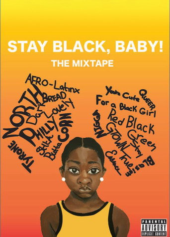 Movie poster for The Mixtape: Stay Black, Baby! (2017)