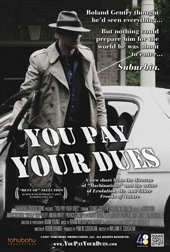 Movie poster for You Pay Your Dues (2007)