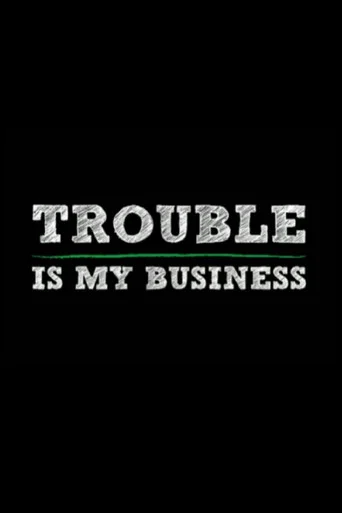 Movie poster for Trouble Is My Business (2008)