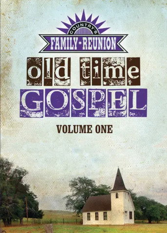Movie poster for Country's Family Reunion: Old Time Gospel Volume One (2011)