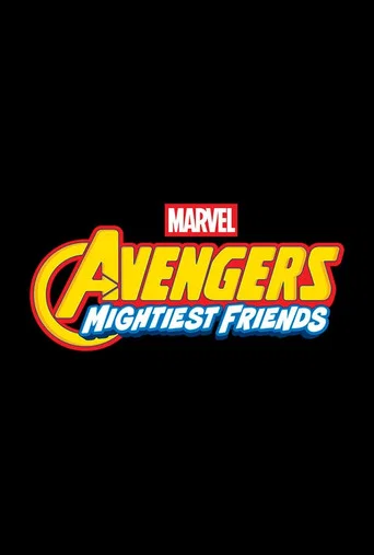 Series poster for Marvel's Avengers: Mightiest Friends