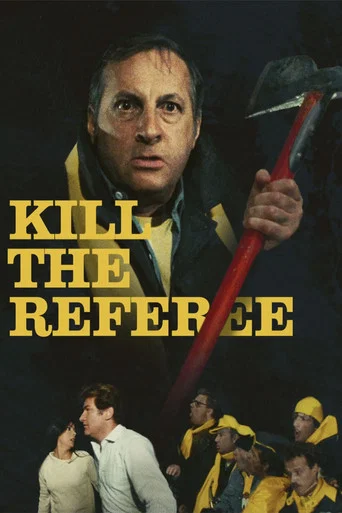 Movie poster for Kill the Referee (1984)