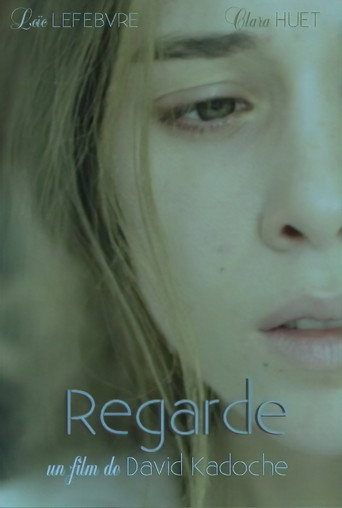 Movie poster for Regarde (2013)