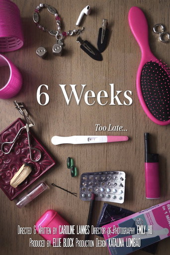 Movie poster for 6 Weeks (2023)