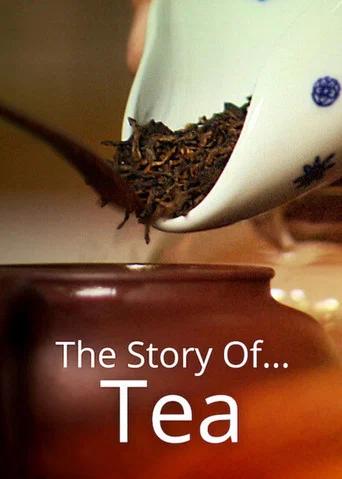 Movie poster for The Story of ... Tea (2016)