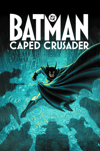 Series poster for Batman: Caped Crusader (2024)