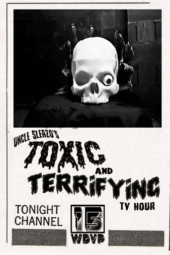 Movie poster for Uncle Sleazo's Toxic and Terrifying T.V. Hour (2022)