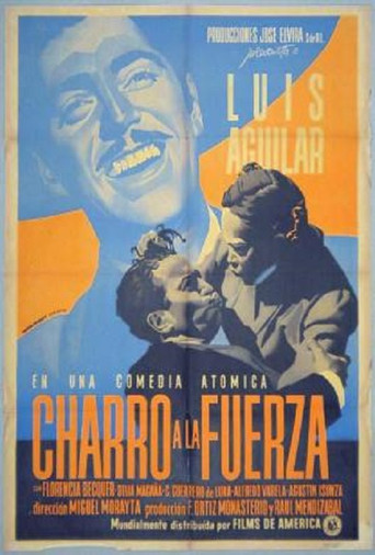 Charro a la fuerza poster